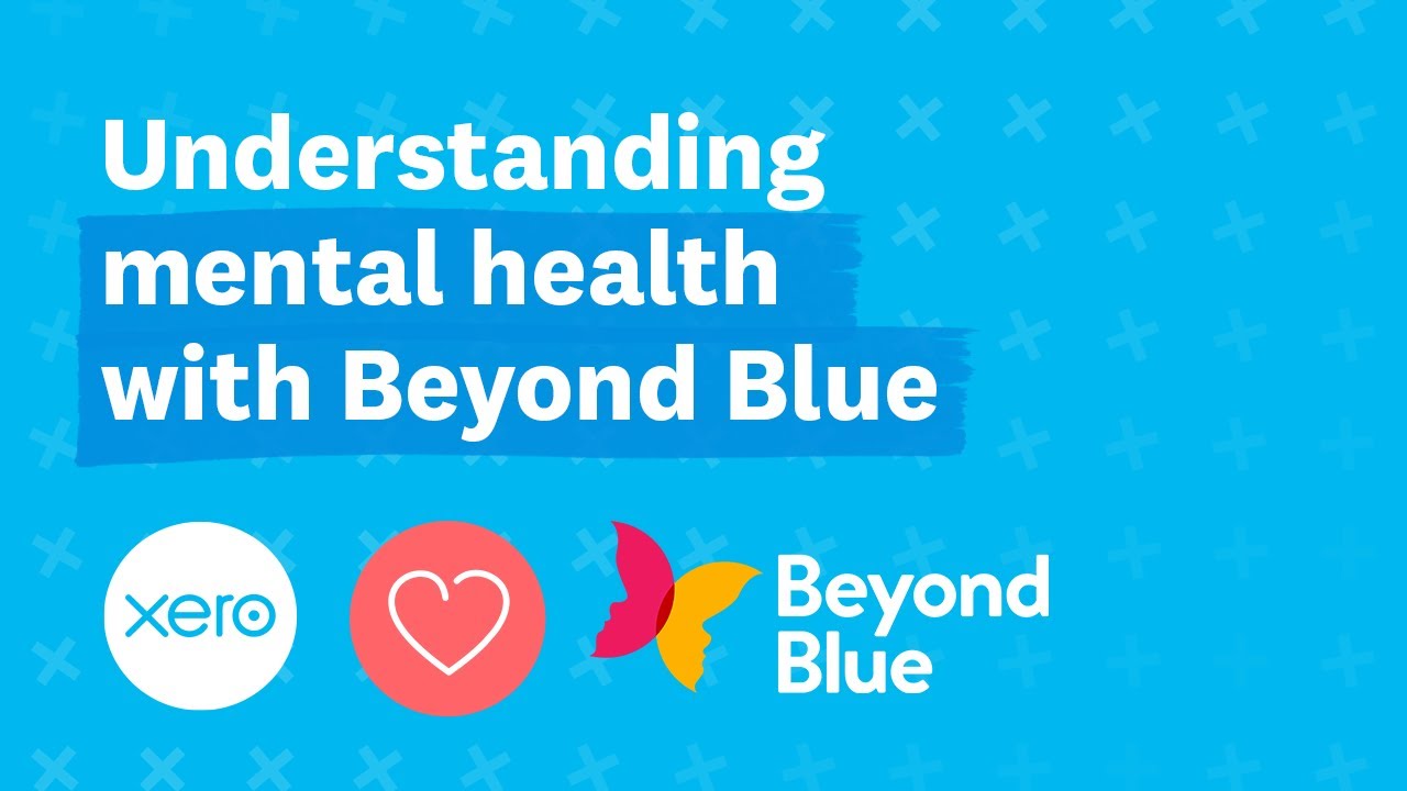 Understanding mental health with Beyond Blue